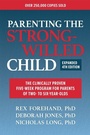 Cover: Parenting the Strong-Willed Child, Expanded Fourth Edition: The Clinically Proven Five-Week Program for Parents of Two- to Six-Year-Olds - McGraw Hill LLC