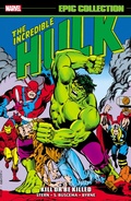 Cover: Incredible Hulk Epic Collection: Kill or Be Killed - Marvel Comics