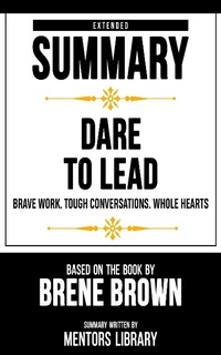 Enlarge image Cover: Extended Summary - Dare To Lead - Mentors Library