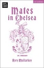 Cover: Mates in Chelsea - Methuen Drama