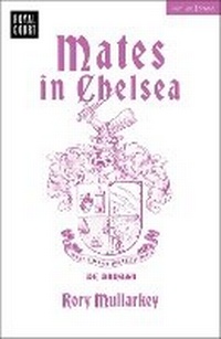 Enlarge image Cover: Mates in Chelsea - Methuen Drama