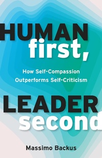 Enlarge image Cover: Human First, Leader Second - Berrett-Koehler Publishers