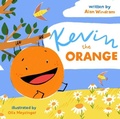 Cover: Kevin The Orange - Little Door Books