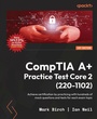 Cover: CompTIA A+ Practice Test Core 2 (220-1102) - Packt Publishing Limited