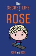 Cover: The Secret Life of Rose - Jessica Kingsley Publishers