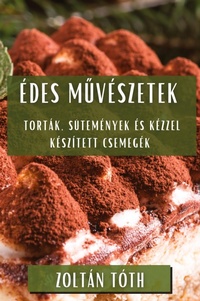 Enlarge image Cover: Edes Muveszetek - Zoltan Toth