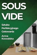 Cover: Sous-Vide - Anna Kowalska