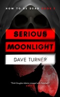Cover: Serious Moonlight - Aim For The Head Books