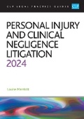 Cover: Personal Injury and Clinical Negligence Litigation 2024 - The University of Law Publishing Limited