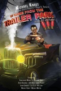 Cover: It Came From The Trailer Park - Three Ravens Publishing