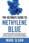 Cover: The Ultimate Guide to Methylene Blue - Endalldisease Publishing