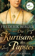 Cover: Die Kurtisane des Papstes - dotbooks