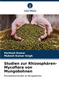 Cover: Studien zur Rhizosph&auml;ren-Mycoflora von Mungobohnen - Verlag Unser Wissen