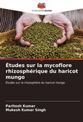 Cover: &Eacute;tudes sur la mycoflore rhizosph&eacute;rique du haricot mungo - Editions Notre Savoir