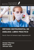 Cover: M&Eacute;TODO INSTRUMENTAL DE AN&Aacute;LISIS: LIBRO PR&Aacute;CTICO - Ediciones Nuestro Conocimiento