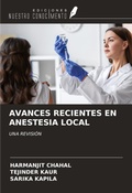 Cover: AVANCES RECIENTES EN ANESTESIA LOCAL - Ediciones Nuestro Conocimiento