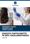 Cover: J&Uuml;NGSTE FORTSCHRITTE IN DER LOKALAN&Auml;STHESIE - Verlag Unser Wissen
