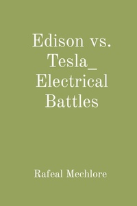 Abbildung von: Edison vs. Tesla: Electrical Battles - Unknown