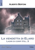 Cover: La vendetta di Elard. - Zerounoundici Edizioni