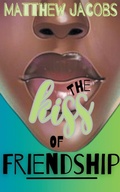Cover: The Kiss of Friendship - ThomasDismas