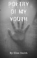 Cover: Poetry Of My Youth - Elise Smith