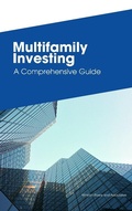 Cover: Multifamily Investing A Comprehensive Guide - Frank Vogel