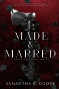 Cover: Made & Marred - Samantha R. Goode, LLC