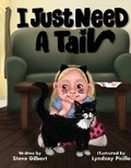 Cover: I Just Need A Tail - Steve Gilbert