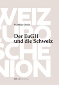 Cover: Der EuGH und die Schweiz - EIZ Publishing