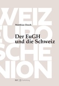 Cover: Der EuGH und die Schweiz - buch & netz