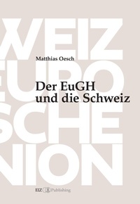 Abbildung von: Der EuGH und die Schweiz - buch & netz