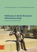 Cover: Pathways in Early European Ethnomusicology - B&ouml;hlau