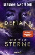 Cover: Defiant - Jenseits der Sterne - Knaur