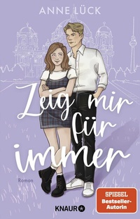 Abbildung von: Zeig mir Für immer - Knaur