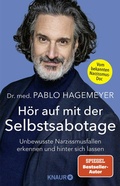 Cover: H&ouml;r auf mit der Selbstsabotage - Knaur
