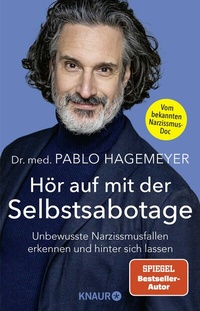 Abbildung von: Hör auf mit der Selbstsabotage - Knaur