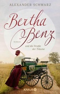 Cover: Bertha Benz und die Stra&szlig;e der Tr&auml;ume - Knaur