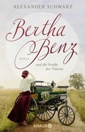 Cover: Bertha Benz und die Stra&szlig;e der Tr&auml;ume - Knaur