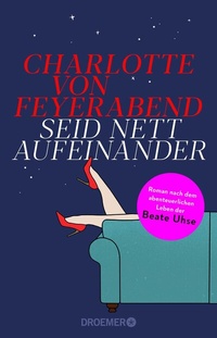 Abbildung von: Seid nett aufeinander - Droemer