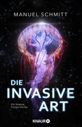Cover: Die invasive Art - Knaur