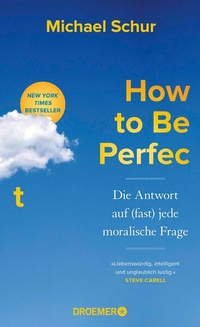 Enlarge image Cover: How to Be Perfect - Droemer