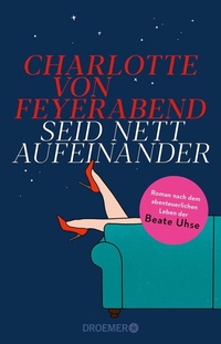 Abbildung von: Seid nett aufeinander - Droemer