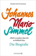 Cover: &raquo;Mich wundert, dass ich so fr&ouml;hlich bin&laquo; Johannes Mario Simmel - die Biografie - Droemer