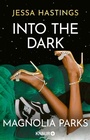 Cover: Magnolia Parks - Into the Dark - Knaur