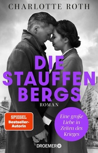 Abbildung von: Die Stauffenbergs - Droemer