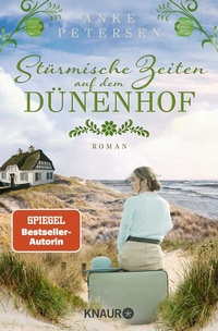 Abbildung von: Stürmische Zeiten auf dem Dünenhof - Knaur