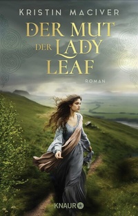 Abbildung von: Der Mut der Lady Leaf - Knaur