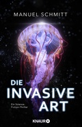 Cover: Die invasive Art - Knaur