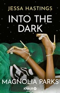 Cover: Magnolia Parks - Into the Dark - Knaur