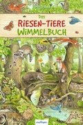 Cover: Riesen-Wimmelbuch: Das Riesen-Tiere-Wimmelbuch - Esslinger